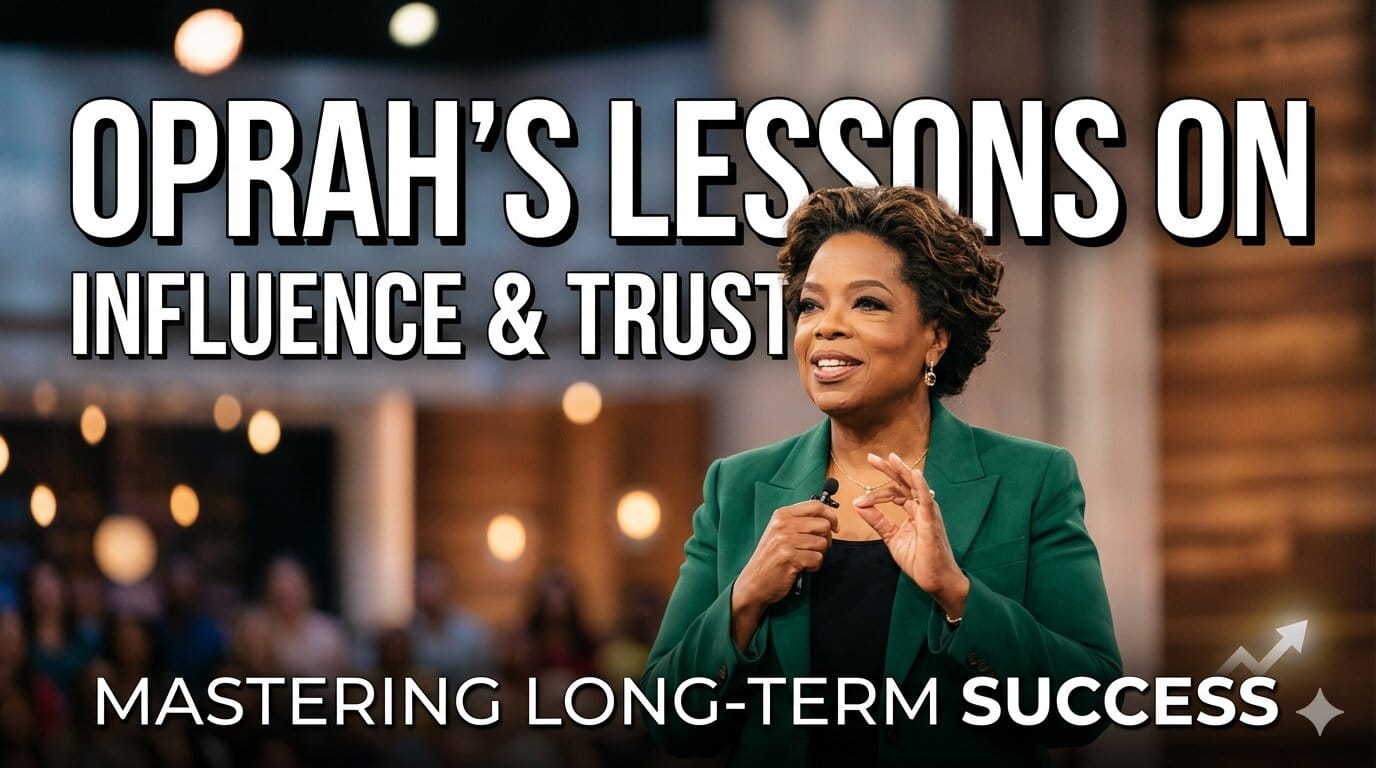 What Oprah Winfrey Can Teach You About Influence, Trust, and Long-Term Success